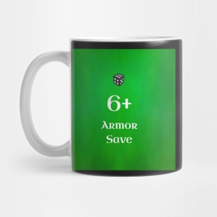 6+ Armor Save aka Ork "T-shirt save" of 40k - American Spelling - Version 2 Mug